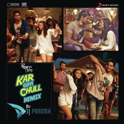 Unknown Kar Gayi Chull (Remix By DJ Paroma) [Kapoor And Sons (Since 1921)]